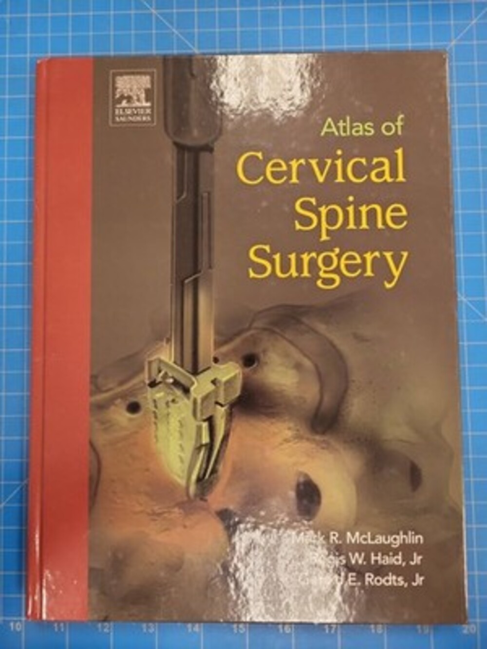 Atlas Cervical Spine Surgery Hardcover Mark McLaughlin Medical Textbook Spine